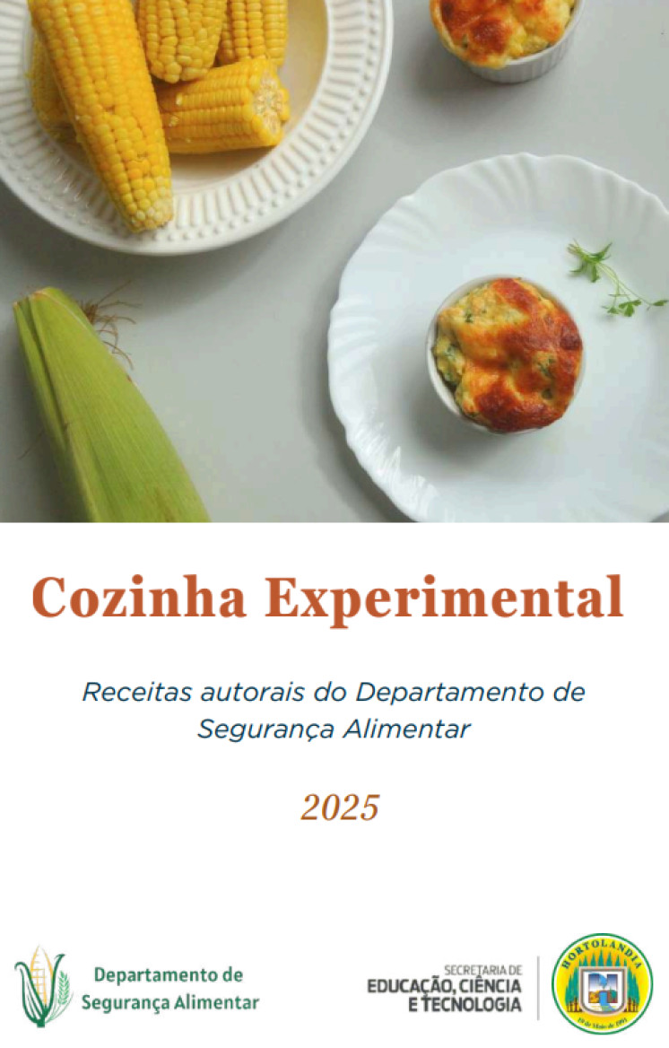 Cozinha Experimental - Receitas autorais do Departamento de Segurança Alimentar