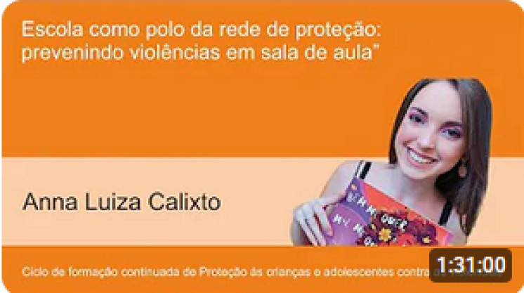 Escola como polo da rede de proteção: prevenindo violências em sala de aula | CFPF | SMECT