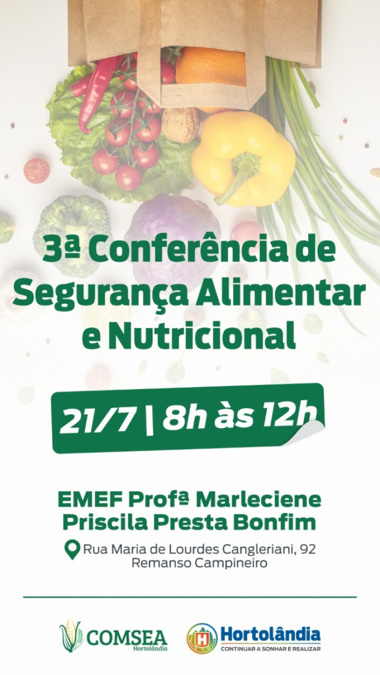 Conferência de Segurança Alimentar e Nutricional de Hortolândia é nesta quinta-feira (21/07)